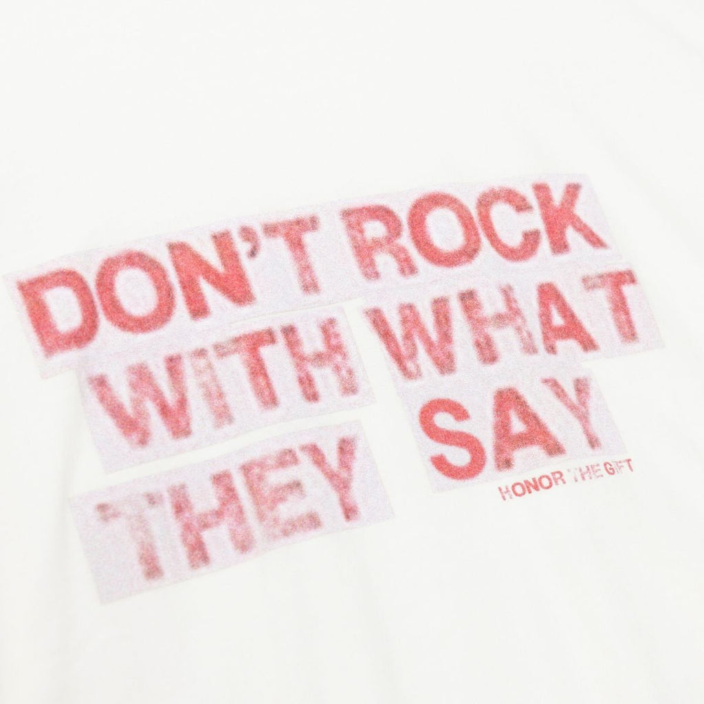 Honor the Gift What They Say Tee